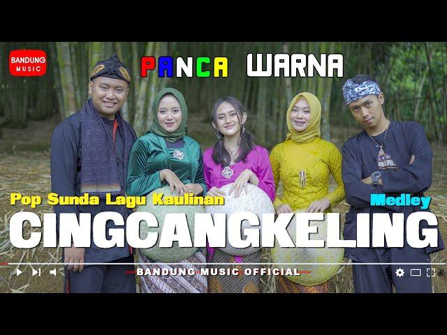 Cingcangkeling Medley - Panca Warna [Official Bandung Music]