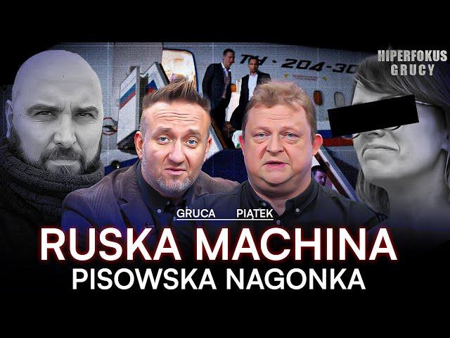 RUSKI SZPIEG I PISOWSCY KOLEDZY. PIĄTEK I GRUCA DEMASKUJĄ KOMPROMITACJĘ SŁUŻB | HIPERFOKUS GRUCY #3