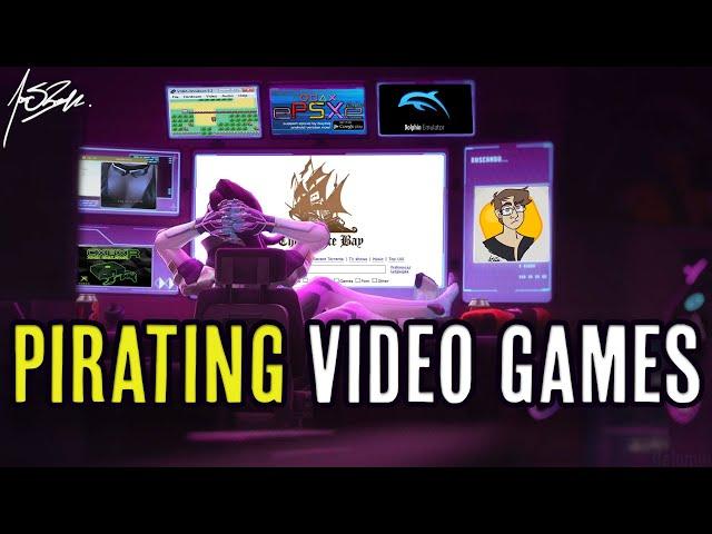 Pirating Video Games