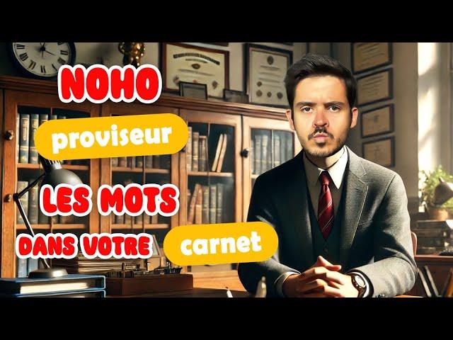 Episode 282 : Noho proviseur les mots dans votre carnet (OMG)