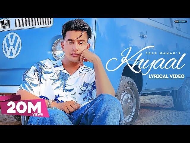 KHYAAL : JASS MANAK (Lyrical Video) Sharry Nexus | Punjabi Songs | Geet MP3