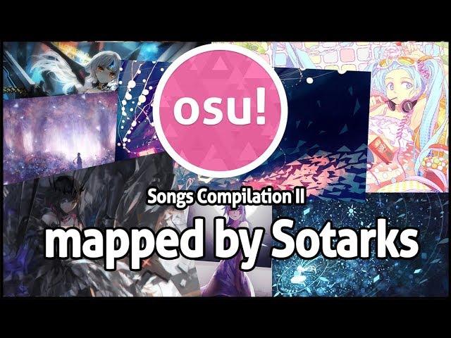 [osu!] Songs Compilation II (Mapped by Sotarks & Storyboard by PoNo)