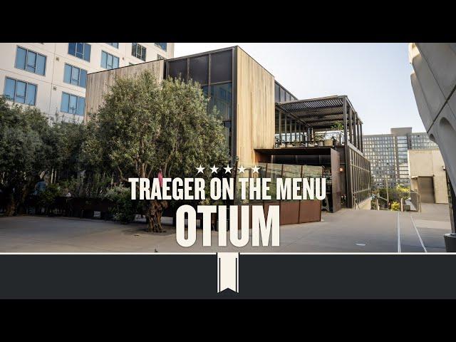 Traeger on the Menu: Otium