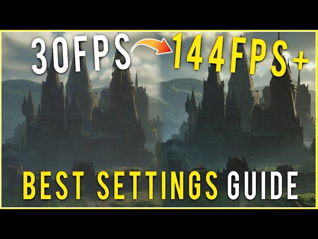 (NEW) BEST PC Settings for Hogwarts Legacy (Max FPS & Visibility)