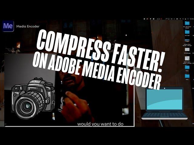 Compress Faster!!! Applying SEQL Media Compressor preset for Adobe Media Encoder