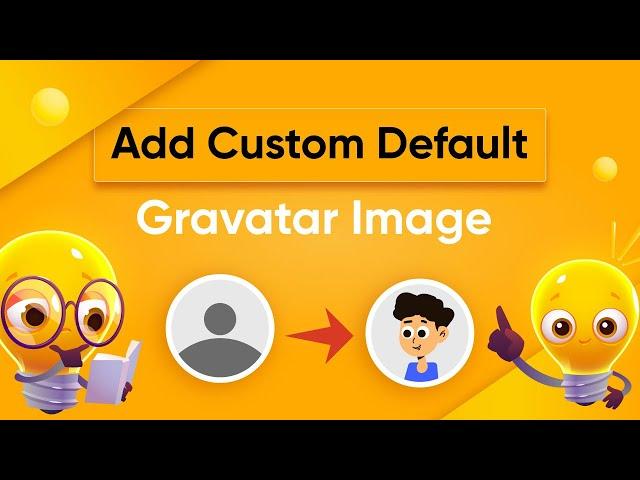 Add Custom Default Gravatar Image In WordPress | WordPress Tips & Tricks