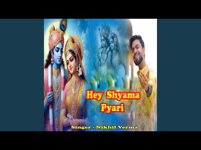 Hey Shyama Pyar