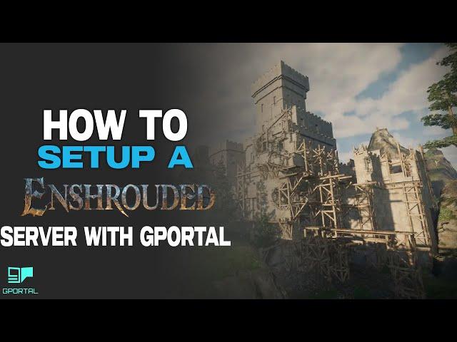 HOW TO SET UP A ENSHROUDED SERVER WITH GPORTAL