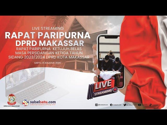 LIVE | Rapat Paripurna  Ketujuh Belas Masa Persidangan Ketiga DPRD Kota Makassar