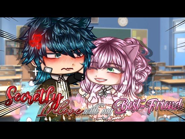 Secretly In Love with my Best-Friend!  // GCMM GACHA CLUB MINI MOVIE