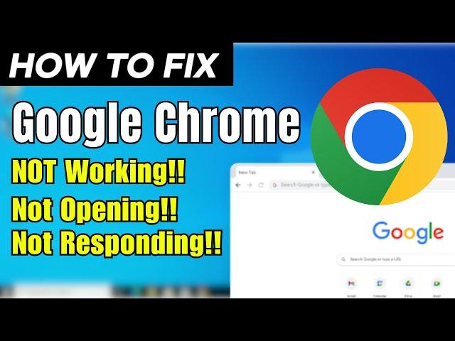 How To Fix Google Chrome Not Working/Not Opening/Not Responding problem