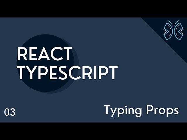 React TypeScript Tutorial - 3 - Typing Props