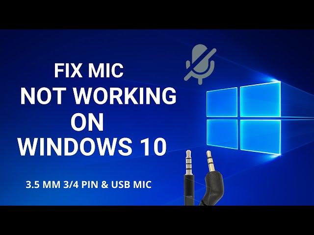 FIX Microphone Not Working on Windows 10 | 3.5 mm 3 or 4 Pin