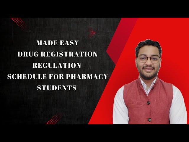 Made Easy: Drug Registration Regulation Schedule for Pharmacy Students