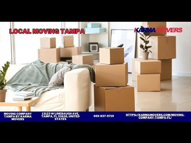 Local Moving Tampa | Moving Company Tampa by Karma Movers