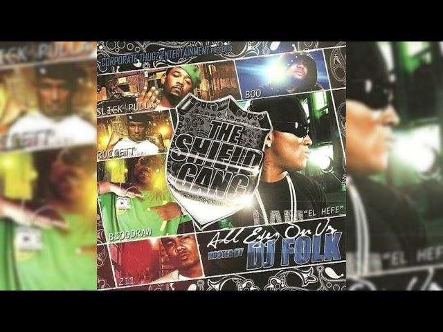 Jeezy, Slick Pulla, 211, Roccet, Bloodraw & Boo (Shield Gang) - This Is The Shield (#1)