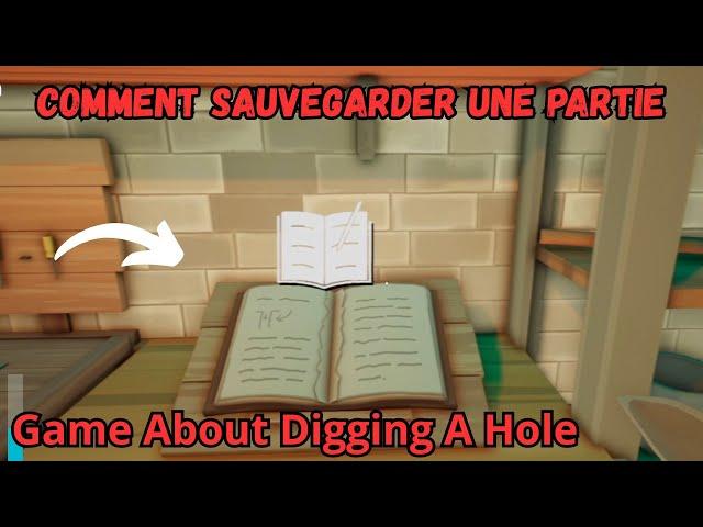 TUTO Comment sauvegarder sa partie sur le jeu A Game About Digging A hole tuto sauvegarder