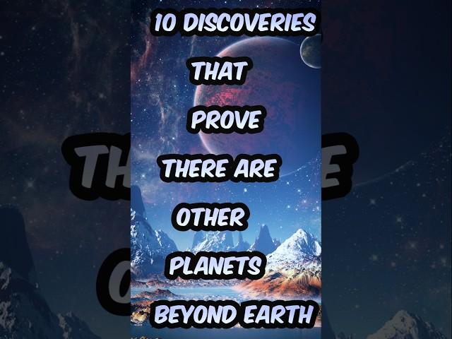 10 Discoveries that prove there are other planets beyond Earth #discovery