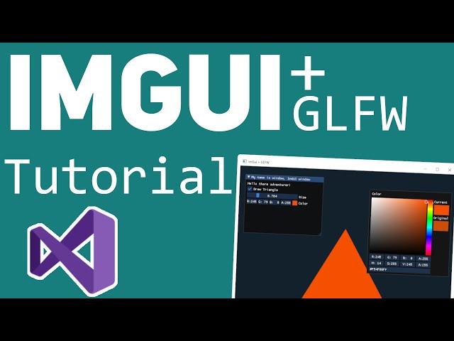 ImGui + GLFW Tutorial - Install & Basics