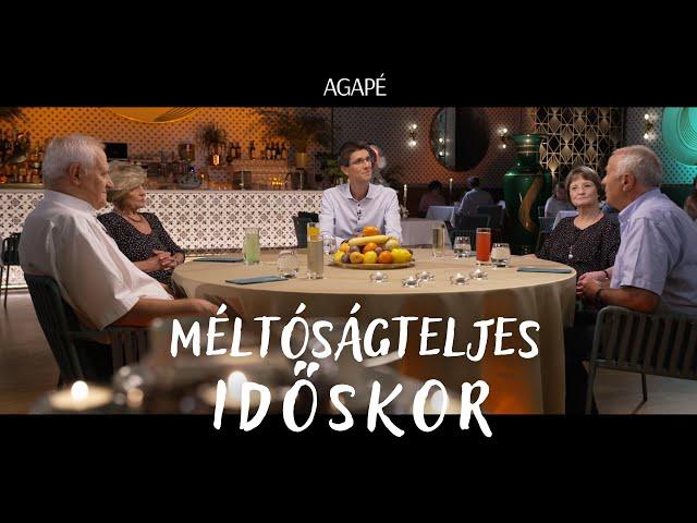 AGAPÉ - Méltóságteljes időskor (109. adás)