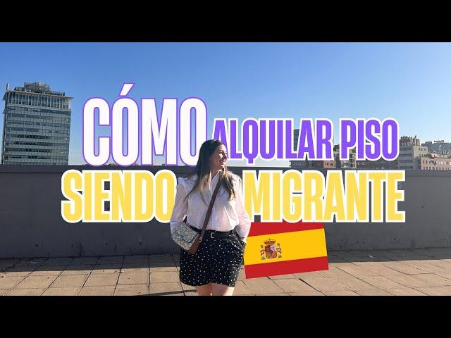 La realidad de alquilar piso en Madrid, España como migrante