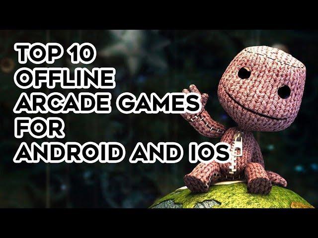 Top 10 best Android offline arcade games in March 2020