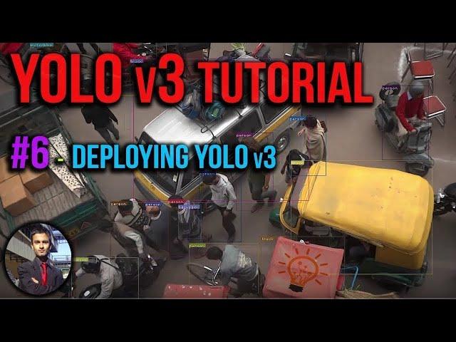 Yolov3 Object Detection Tutorial #6 - Deploying Your Model | OpenCV Python | Computer Vision 2020