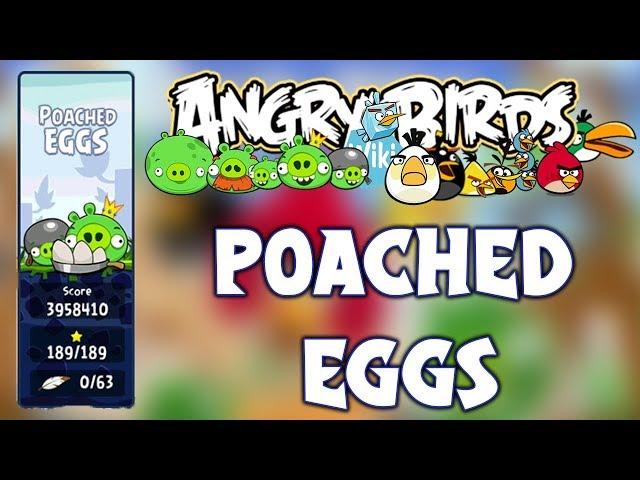 Angry Birds Classic Poached Eggs 1-1 To 3-21 Full Gameplay (3 Star)