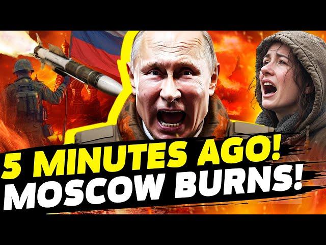  RIGHT NOW!  MOSCOW ON FIRE! WEST GIVES GREEN LIGHT – WW3 STARTS?! INFERNAL NIGHT IN RUSSIA!
