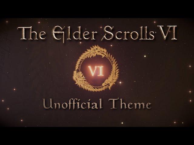 The Elder Scrolls VI Unofficial Theme