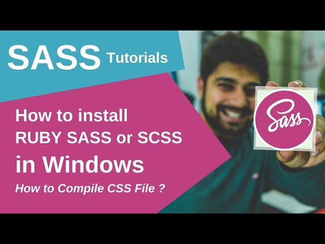 How to install RUBY SASS or SCSS in Windows & How to Compile CSS File?