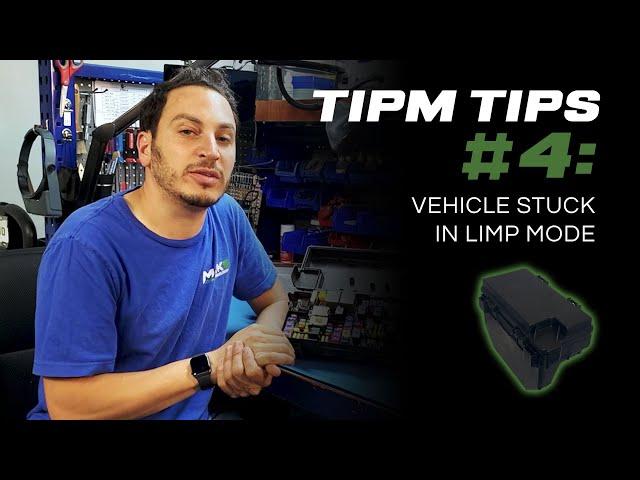 TIPM TIPS #4: LIMP MODE