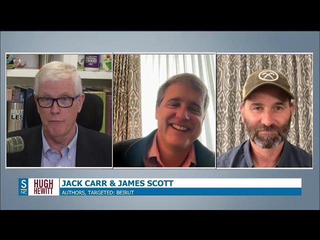 Jack Carr and James Scott Join Hugh to talk about their new book “Targeted: Beirut”