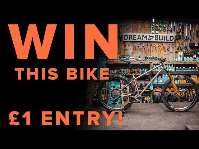 WIN this TITANIUM MTB DREAM BUILD FOR £1! OPEN WORLDWIDE!