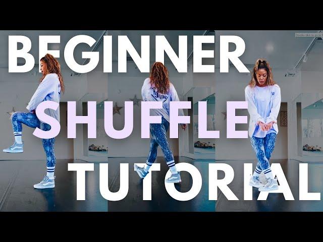 THE ULTIMATE BEGINNER SHUFFLE TUTORIAL | Learn to Shuffle with these Foundational Moves