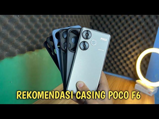 REKOMENDASI CASING UNTUK POCO F6! Dari casing murah sampai mahal!