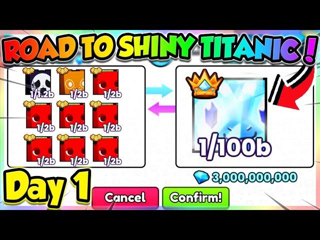 Road to SHINY TITANIC (Day 1) LOW SERIAL HUGES!! (Pets Go Roblox)