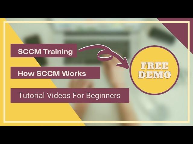 What is SCCM |  How SCCM  works | SCCM Tutorial Videos For Beginners