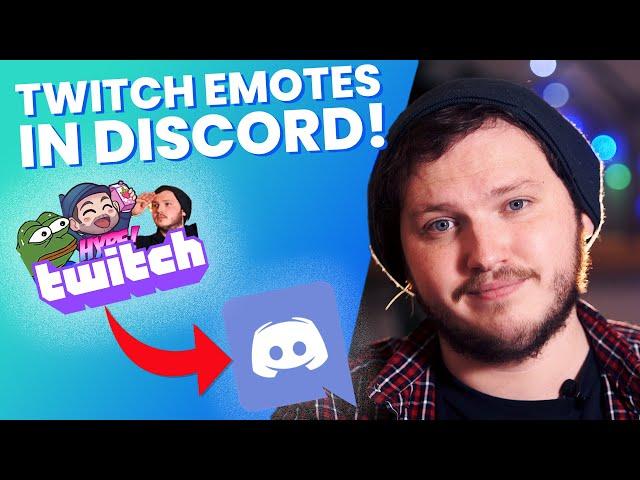 How To Add Twitch Emotes To A Discord Server - Twitch Guide 2022