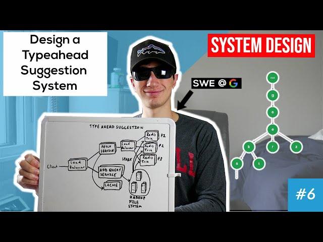 Typeahead Suggestion Design Deep Dive with Google SWE! | Systems Design Interview Question 6