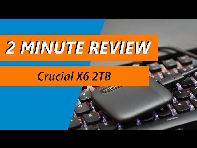 Affordable and fast USB SSD tested - Crucial X6 2TB Portable Review