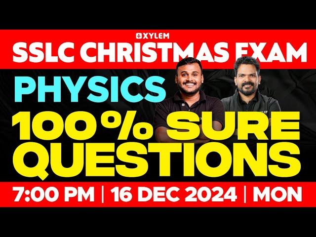 SSLC Christmas Exam Physics | 100% Sure Questions | Xylem SSLC