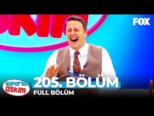 Yaparsın Aşkım 205. Bölüm