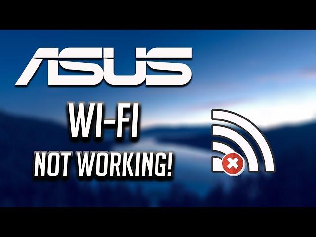 Fix Asus Wi-Fi Not Working in Windows   10/8/7 [2025]