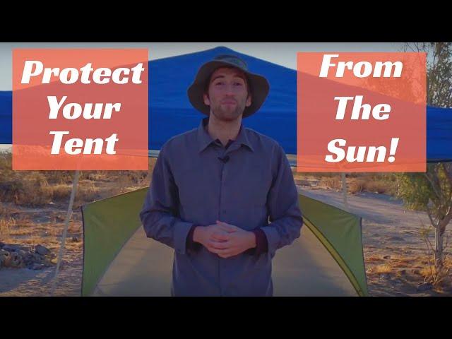 4 Ways To Protect Your Tent From The Sun