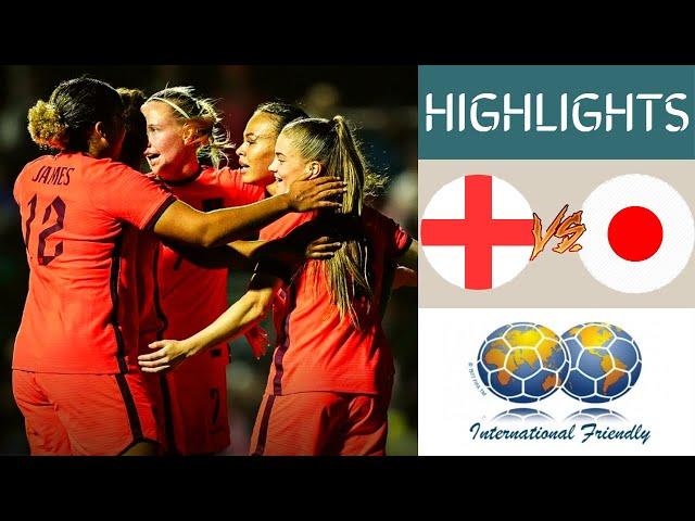  England vs Japan  Women's Friendlies Highlights