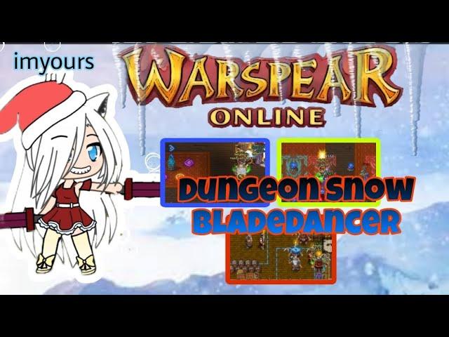 WARSPEAR ONLINE ! BLADE DANCER DUNGEON SNOW 32 #warspearonline