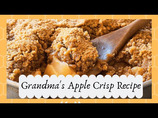 Grandma's Old Fashioned Apple Crisp Recipe