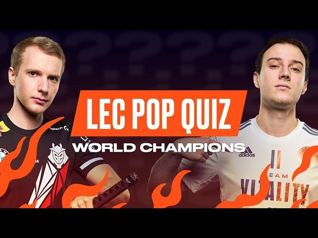 Name Every World Champion | LEC Pop Quiz | 2022 LEC Spring