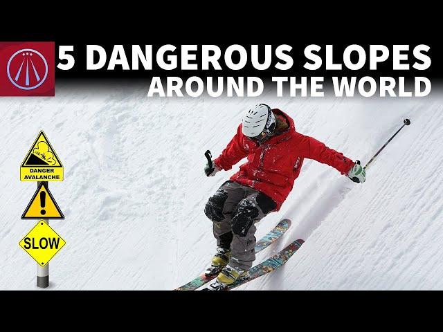 5 Most Dangerous Slopes For Skiing